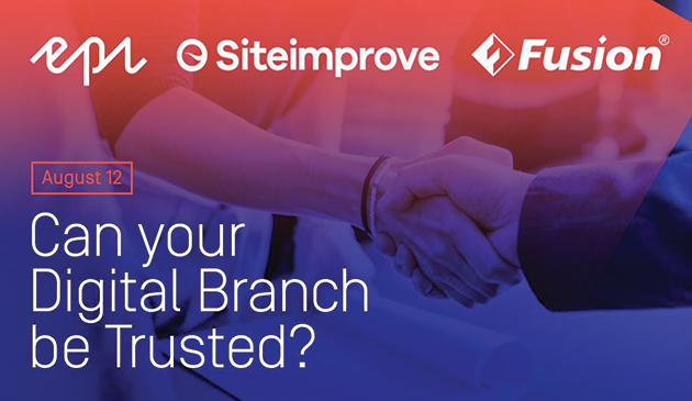 Webinar: Can Your Digital Branch Be Trusted?